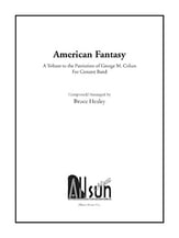 American Fantasy - A Tribute To The Patriotism of George M. Cohan Concert Band sheet music cover